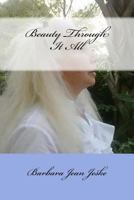 Beauty Through It All 1530686768 Book Cover