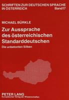 Zur Aussprache Des Oesterreichischen Standarddeutschen: Die Unbetonten Silben 3631470789 Book Cover