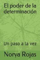 El Poder de la Determinaci 980128224X Book Cover