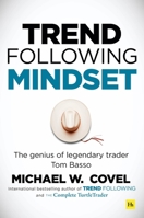 Trend Following Mindset: The Genius of Legendary Trader Tom Basso 0857198149 Book Cover