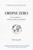 Ordine Zero: Il ritorno della forza e il fallimento delle istituzioni globali (Italian Edition) B0GXF4FTPH Book Cover