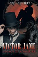 Victor Jane: Legacy of a Vampire 1957378662 Book Cover