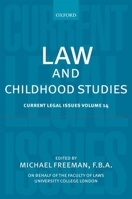 Current Legal Issues, Volume 14: Law and Childhood Studies 0199652503 Book Cover