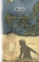 Die mythischen Quellen: eine andere Welt 3743923777 Book Cover