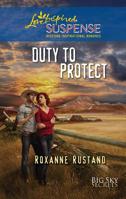 Duty to Protect 0373674899 Book Cover