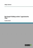 Der Prager Fr�hling und der jugoslawische Weg 3638647595 Book Cover