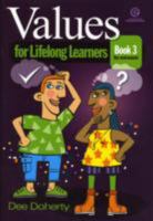 Values for Lifelong Learners Bk 3 1877478938 Book Cover