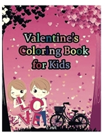 valentine's coloring book for kids: Great Gift for Boys & Girls, Ages 4-8 B08TQCY137 Book Cover