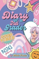Diary of a 3rd Grader B0C1J7N649 Book Cover