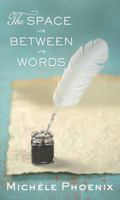 The Space Between Words 0718086449 Book Cover