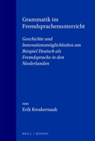 Grammatik Im Fremdsprachenunterricht.Geschichte und Innovationsmoglichkeiten am Beispiel Deutsch als Fremdsprache in den Niederlanden. (Deutsch: ... interkulturellen Didaktik 1) (German Edition) 904200035X Book Cover