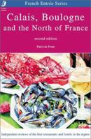 Calais, Boulogne & the North of France 1904012000 Book Cover
