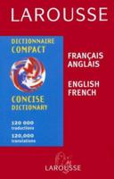 Larousse Concise Dictionary: French-English/English-French (Larousse Concise Dictionary)