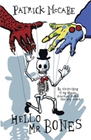 Hello Mr. Bones & Goodbye Mr. Rat 1782060162 Book Cover