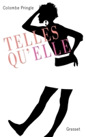 Telles qu'Elle: Cinquante ans d'histoire des femmes à travers le journal Elle (Documents Français) 224636311X Book Cover