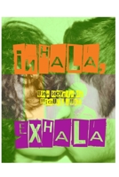 Inhala, Exhala 1983134910 Book Cover