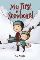 My First Snowboard B0BRZ68DNC Book Cover