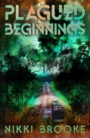 Plagued Beginnings (Plagued Lands) 1763588157 Book Cover