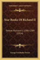 Year Books Of Richard II: Twelve Richard II, 1388-1389 1179252950 Book Cover