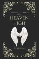 Heaven High 1520618794 Book Cover