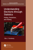 Understanding Elections Through Statistics: Polling, Prediction, and Testing 1032621869 Book Cover