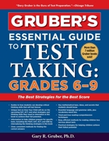 Gruber's Essential Guide to Test Taking: Grades 6-9 1402211848 Book Cover