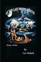 At the Last Frozen Minute 1441571426 Book Cover