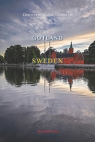 Discovering The Charm Of Gotland, Sweden B0GH6HG7H3 Book Cover