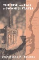 The Rise and Fall of Swahili States 0761990526 Book Cover
