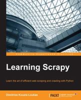 Learning Scrapy 1784399787 Book Cover