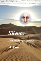 Silence: Testimony of a hermit B0FF3WYL65 Book Cover