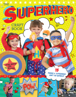 The Superhero Craft Book 1784944076 Book Cover