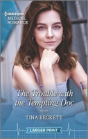 The Trouble with the Tempting Doc 1335404414 Book Cover