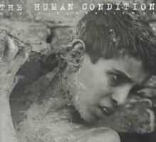 The Human Condition: Photojournalism 97 : The International Annual of Photojournalism 1888001321 Book Cover