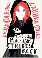 The Little Match Girl Strikes Back 1536233358 Book Cover