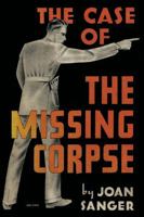 The Case of the Missing Corpse 1590774817 Book Cover