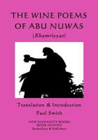 The Wine Poems of Abu Nuwas (Khamriyyat) 1985143356 Book Cover