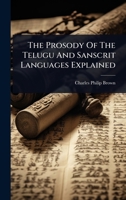 The Prosody Of The Telugu And Sanscrit Languages Explained 1278329722 Book Cover