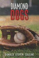 Diamond Dogs 1478166231 Book Cover