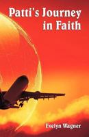 Patti's Journey in Faith 1572585986 Book Cover