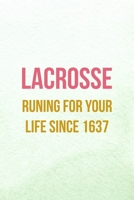 Lacrosse Runing For Your Life Since 1637: All Purpose 6x9 Blank Lined Notebook Journal Way Better Than A Card Trendy Unique Gift Mint Green Lacrosse 1694264084 Book Cover