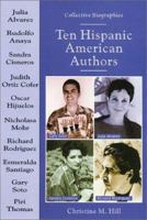 Ten Hispanic American Authors (Collective Biographies) 0766015416 Book Cover