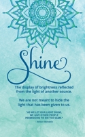 Word of the Year Planner and Goal Tracker: SHINE – We are not meant to hide the light that has been given to us. 1711385514 Book Cover