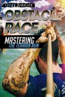 Obstacle Race: Mastering The Terrain Run 154249799X Book Cover