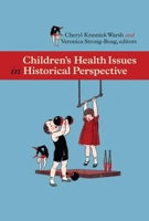 Children's Health Issues in Historical Perspective 0889204748 Book Cover