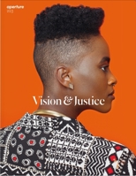 Vision & Justice: Aperture 223 1597114103 Book Cover