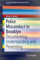 Police Misconduct in Brooklyn: Documenting, Understanding and Preventing 3319668137 Book Cover