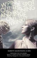 Wiping Out the Spot and Ironing Out the Wrinkle 1615664599 Book Cover