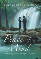 Peace of Mind: An Enticing Romance Setting the Mind Free B0F8Q1K983 Book Cover