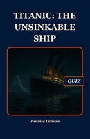 Titanic: The Unsinkable Ship (HISTORY SET B) B0FQCMRKGP Book Cover